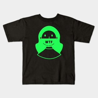 WTF | Wear the Face Mask Kids T-Shirt